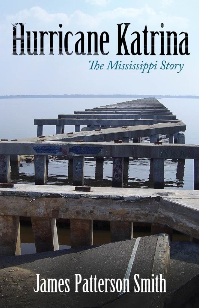 “Hurricane Katrina: The Mississippi Story” by James Patterson Smith_cred University Press of Mississippi.