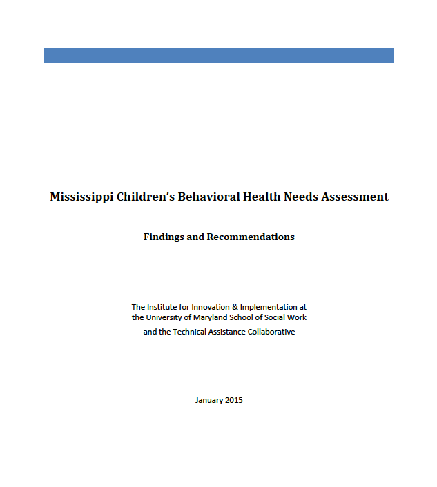 MS Children’s Behavioral Health Needs Assessment (TAC Report 2015)