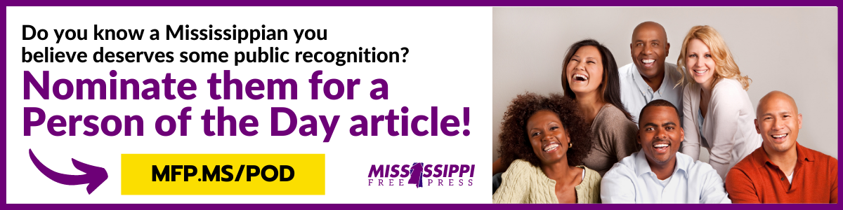 Nominate a Mississippian for a Person of the Day article!