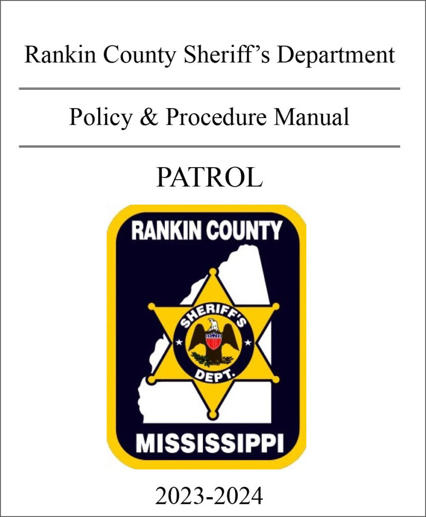 Rankin County Sheriff’s Department Policy & Procedure Manual