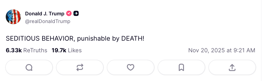 A screenshot of a social post from Donald J. Trump that reads SEDITIOUS BEHAVIOR, punishable by DEATH!