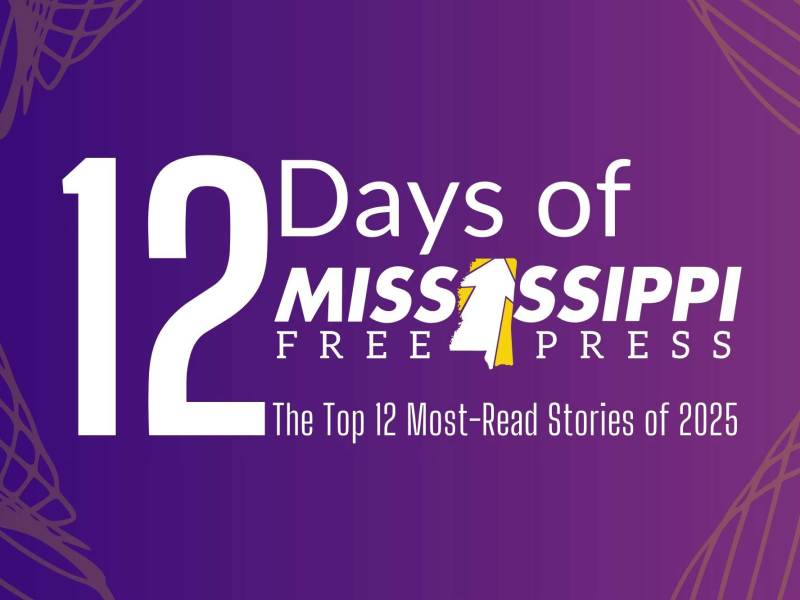 The 12 Days of Mississippi Free Press
