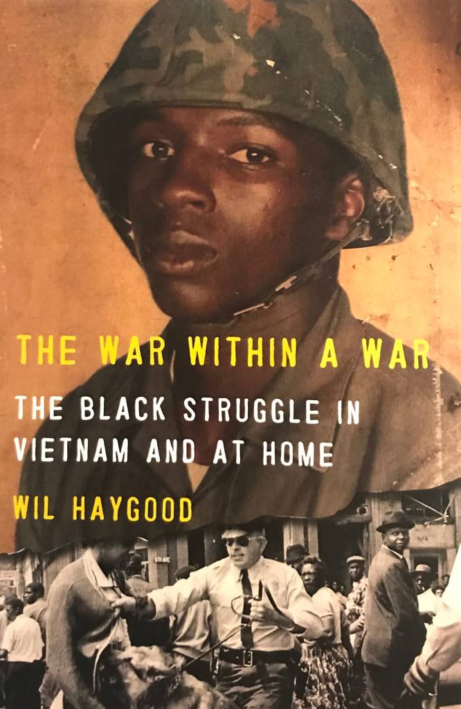 A book cover featuring a Black soldier wearing a helmet. The book title reads, “The War Within a War: The Black Struggle at Vietnam and at Home.”